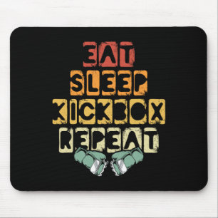 Eat Sleep Kickbox Repeat Mma Kickboxing Kickboxer Mouse Pad