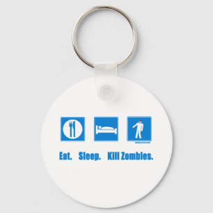 Eat. Sleep. Kill zombies. Key Ring