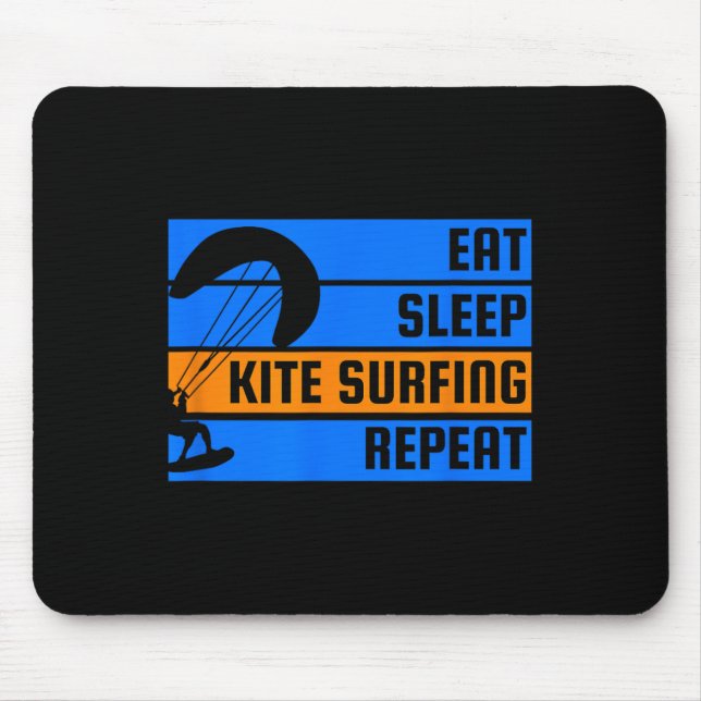 Eat Sleep Kite Surfing Repeat Kite Surfer  Mouse Pad (Front)