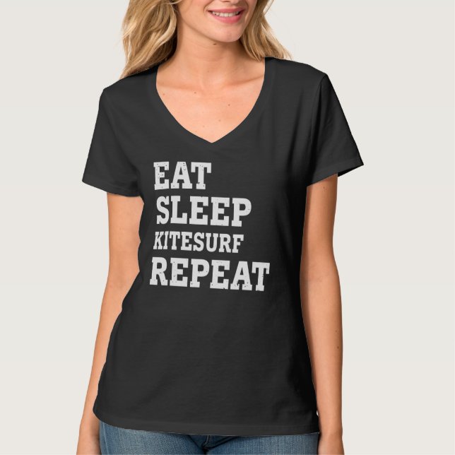 Eat Sleep Kitesurf Repeat  Sarcastic T-Shirt (Front)
