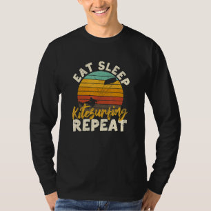 Eat Sleep Kitesurfing Repeat Funny Kite Surfer Win T-Shirt