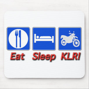 Eat Sleep KLR Mouse Pad
