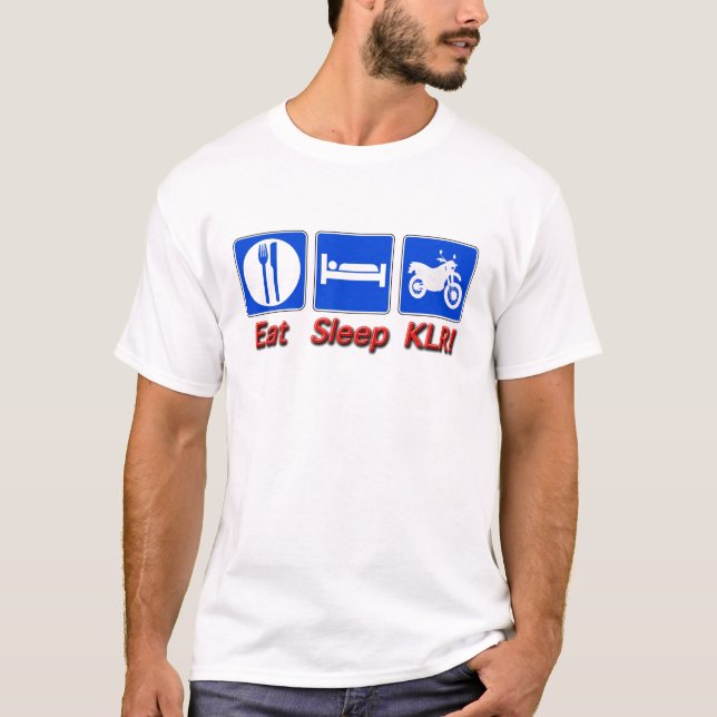 Eat Sleep KLR T-Shirt (Front)