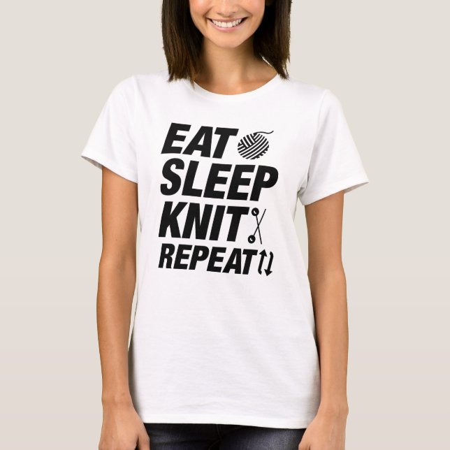 Eat Sleep Knit Repeat T-Shirt (Front)