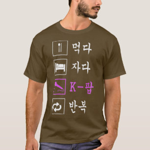 Eat Sleep KPop Repeat   Hangul Korean T-Shirt