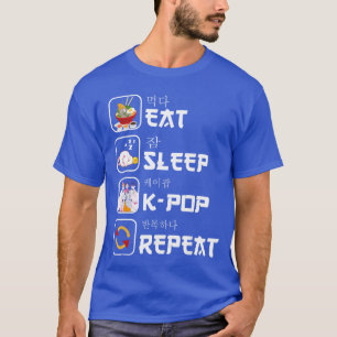 Eat Sleep Kpop Repeat Korean Music Lover Kpop Band T-Shirt