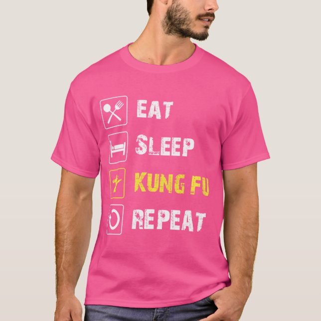 Eat Sleep Kung Fu Repeat Cool Kung Fu T-Shirt (Front)