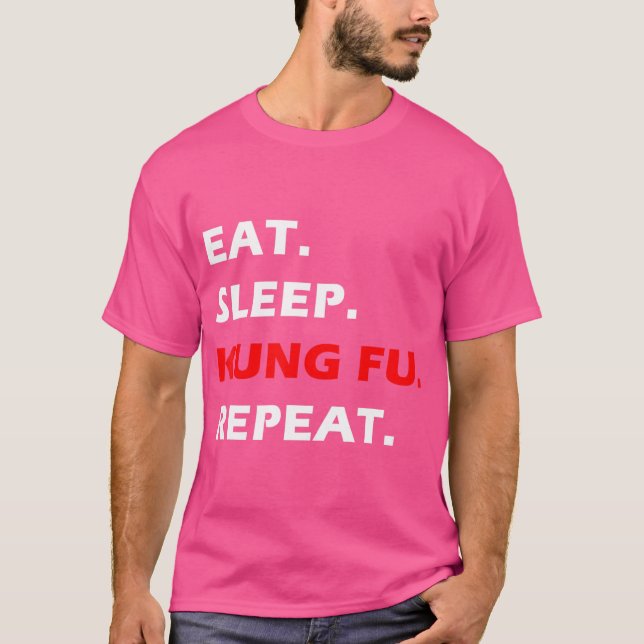 Eat Sleep Kung Fu Repeat T-Shirt (Front)