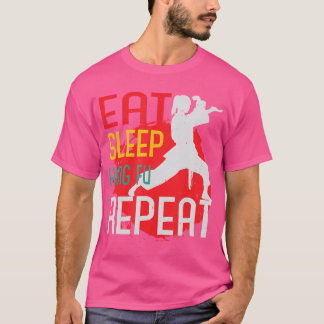 Eat Sleep Kung Fu Repeat T-Shirt