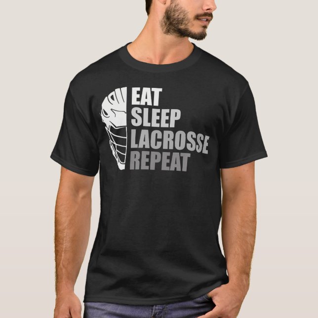 Eat Sleep Lacrosse Repeat Funny Lacrosse T-Shirt (Front)