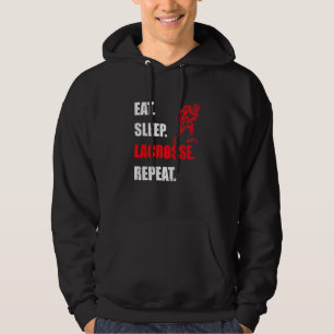 Eat Sleep Lacrosse Repeat Lacrosse Men Women Girls Hoodie