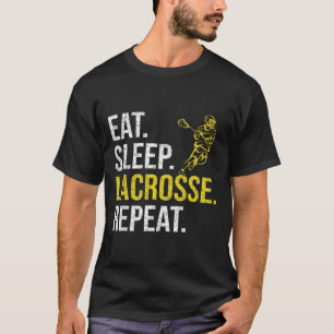 Eat Sleep Lacrosse Repeat Sports Team Gifts Men Fa T-Shirt