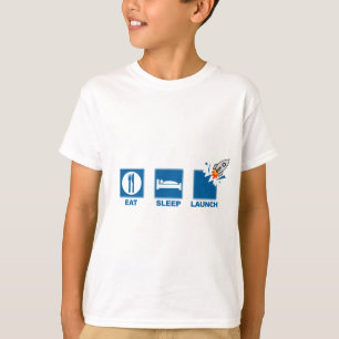Eat Sleep Launch T-Shirt