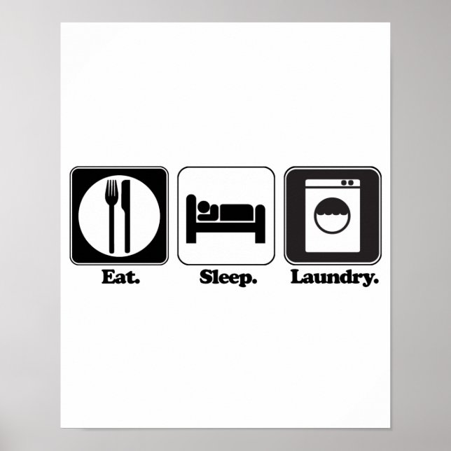 eat sleep laundry poster (Front)