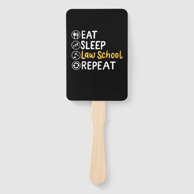 Eat Sleep Law School Repeat Hand Fan (Front)