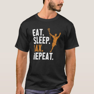 Eat Sleep Lax Repeat Lax Legend Fan Mum Goalie Lac T-Shirt