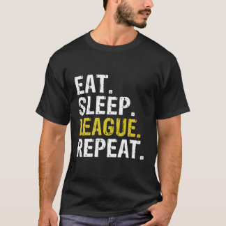 Eat Sleep League Repeat Sports Game Gaming T-Shirt