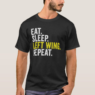 Eat Sleep Left Wing Repeat Rugby Winger T-Shirt