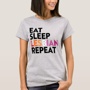 EAT SLEEP LESBIAN REPEAT T-Shirt