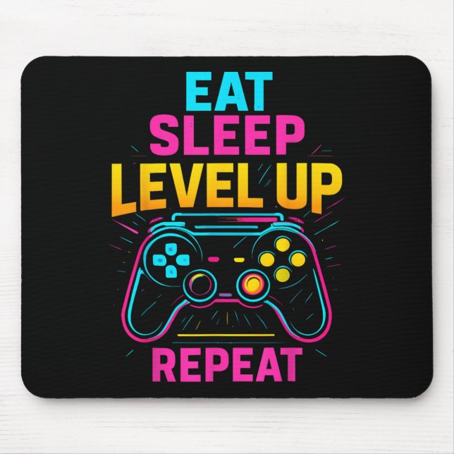 Eat Sleep Level Up Repeat Gamer Funny Video Game G Mouse Pad (Front)