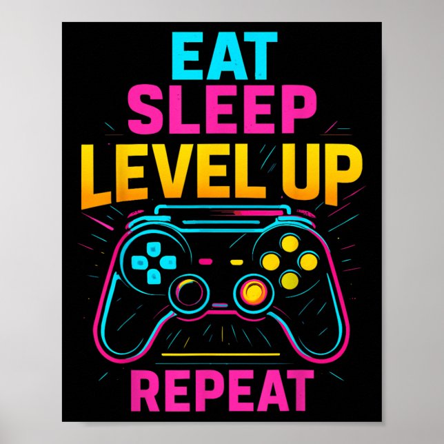 Eat Sleep Level Up Repeat Gamer Funny Video Game G Poster (Front)