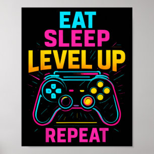 Eat Sleep Level Up Repeat Gamer Funny Video Game G Poster