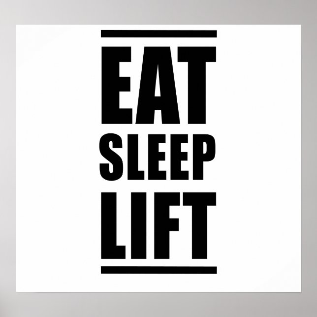 Eat Sleep Lift Poster (Front)