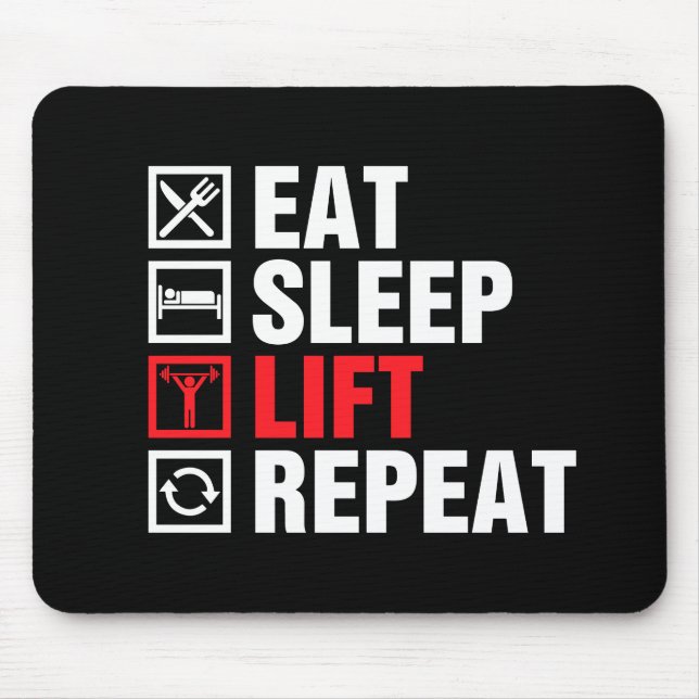 Eat Sleep Lift Repeat Mouse Pad (Front)