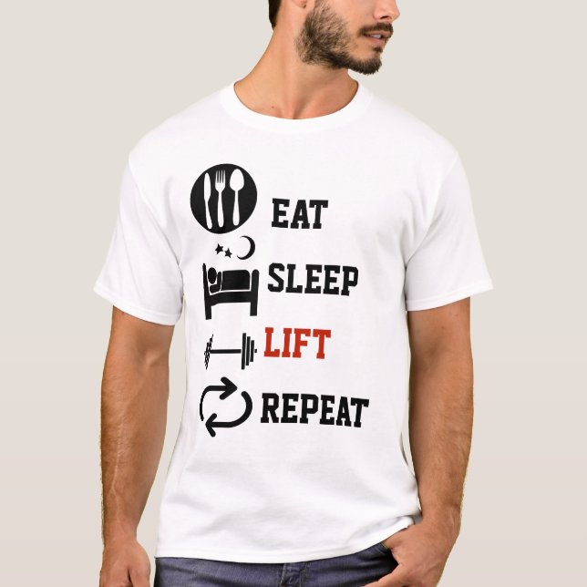 Eat Sleep Lift Repeat Weightlifting Gym T-Shirt (Front)