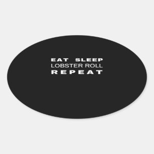 Eat Sleep Lobster Roll Repeat Funny Crawfish Lover Oval Sticker