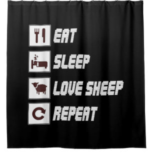 Eat sleep love sheep repeat Funny Quotes Gift Shower Curtain