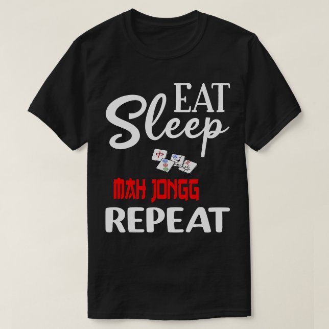 Eat Sleep Mah Jongg Repeat Fun Jokers Tile Game T-Shirt (Design Front)