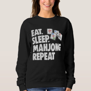 Eat Sleep Mahjong Repea Women Game Sweatshirt