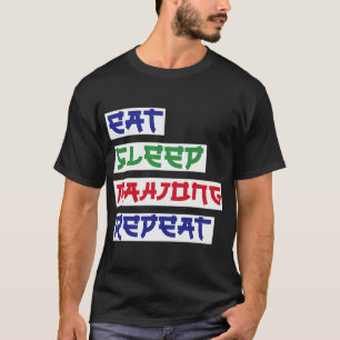Eat Sleep Mahjong Repeat Mahjong Cards Mahjong Pla T-Shirt