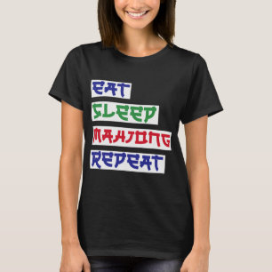 Eat Sleep Mahjong Repeat Mahjong Cards Mahjong Pla T-Shirt