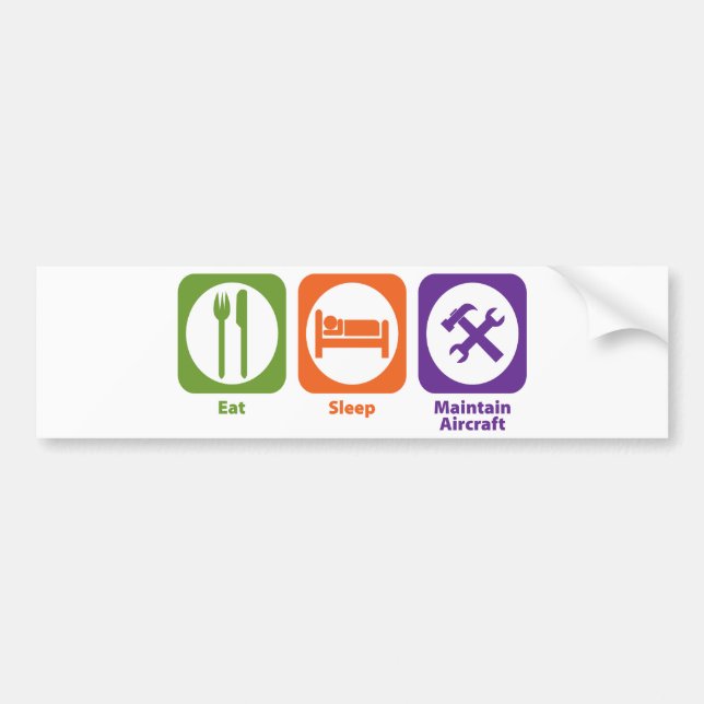 Eat Sleep Maintain Aircraft Bumper Sticker (Front)
