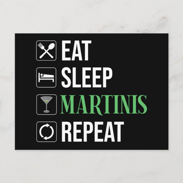 Eat. Sleep. Martinis. Repeat. Postcard (Front)