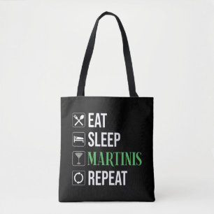 Eat. Sleep. Martinis. Repeat. Tote Bag