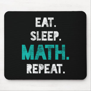 Eat Sleep Math Repeat Funny Math Teacher Gift Mouse Pad