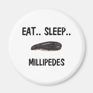 Eat Sleep MILLIPEDES Magnet