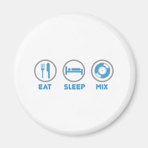 Eat, Sleep, Mix Again - DJ Disc Jockey Music Deck Magnet
