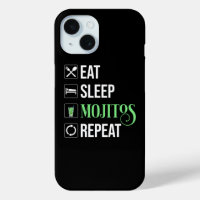 Eat Sleep Mojitos Repeat