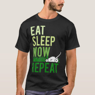 Eat Sleep Mow Repeat  Funny Grass Cutting Landscap T-Shirt