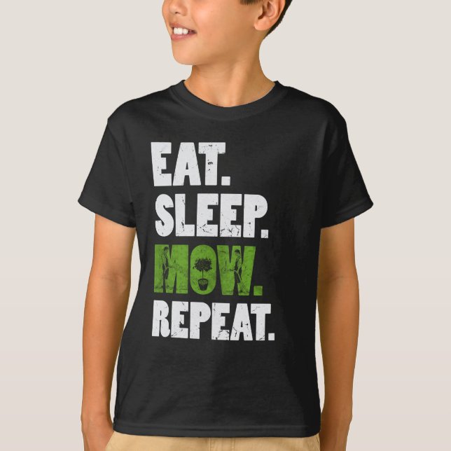 Eat Sleep Mow Repeat Grass Cutting Landscaper T-Shirt (Front)