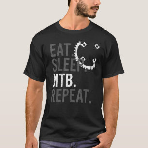 Eat Sleep MTB Repeat Mountain Bike 5 T-Shirt