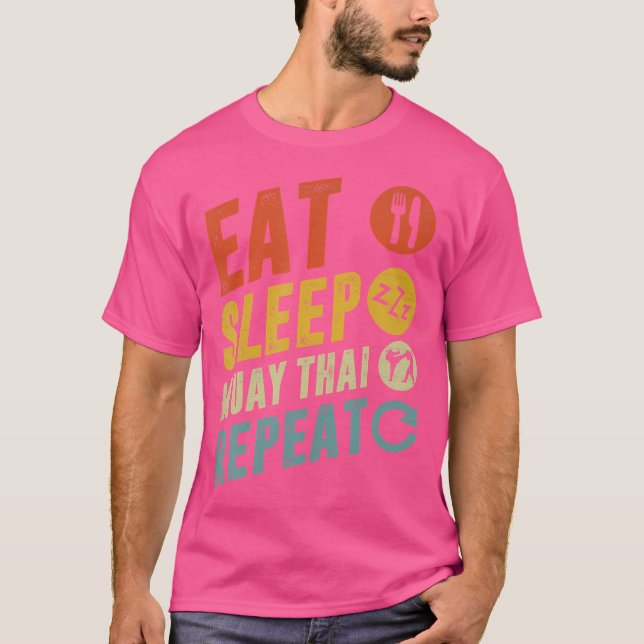 Eat Sleep Muay Thai Repeat Muay Thai T-Shirt (Front)