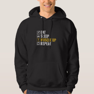 Eat Sleep Muscle Up Repeat Workout Calisthenics Fi Hoodie