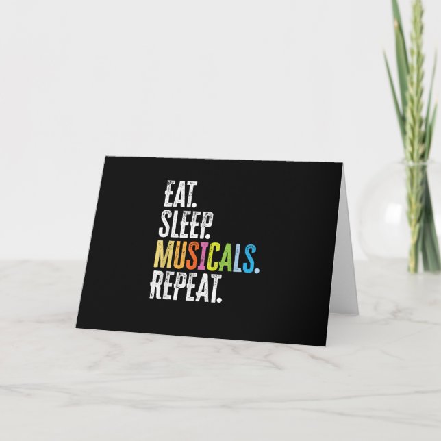 Eat Sleep Musicals Repeat Actor Actress Singer Card (Front)