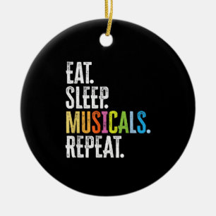 Eat Sleep Musicals Repeat Actor Actress Singer Ceramic Tree Decoration