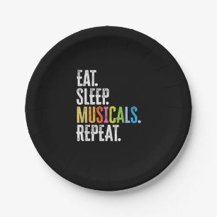 Eat Sleep Musicals Repeat Paper Plate